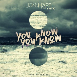 ดาวน์โหลดและฟังเพลง You Know You Know (Explicit) พร้อมเนื้อเพลงจาก Jonn Hart