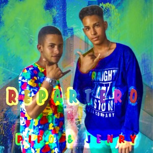 Album Repartero (feat. Ernesto Djfaster) from Jenry