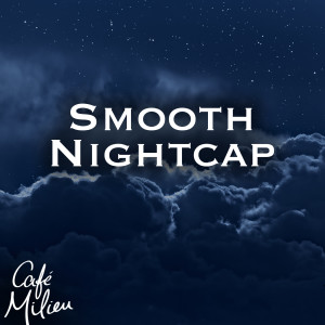 Smooth Nightcap