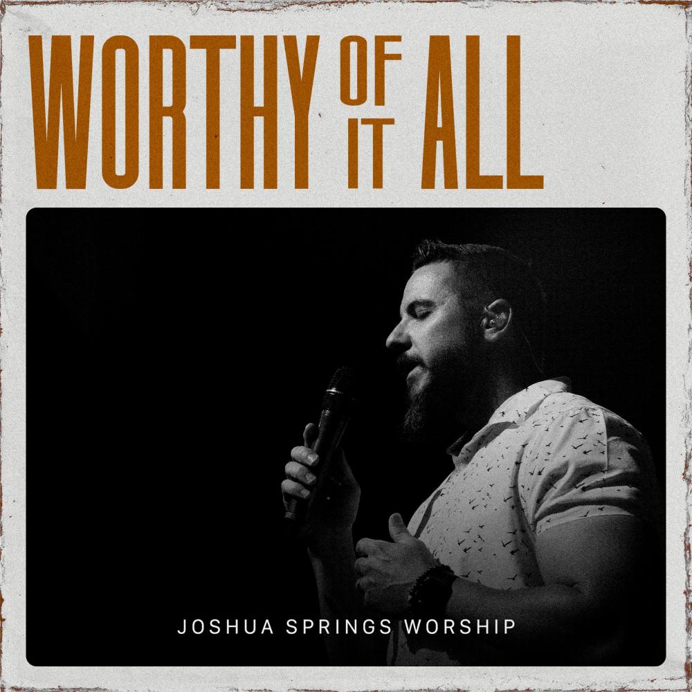 Worthy of It All (Live)