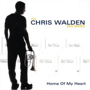The Chris Walden Big Band的專輯Home Of My Heart