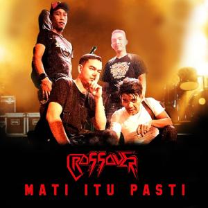 crossover的专辑Mati Itu Pasti