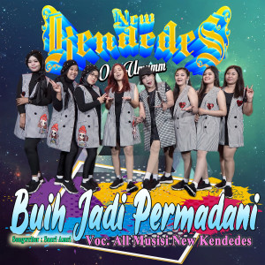 Listen to Buih Jadi Permadani song with lyrics from New Kendedes