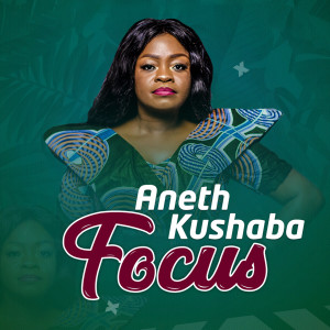Listen to Focus song with lyrics from Aneth Kushaba