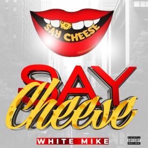 Album Bonus Track: Say Cheese (Explicit) from 
