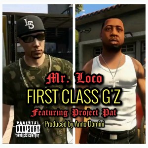 Album First Class G'z (feat. Project Pat) (Explicit) from Mr. Loco