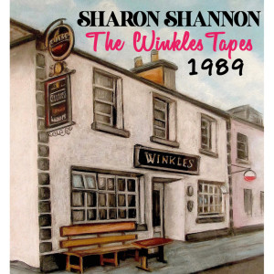 The Winkles Tapes 1989 dari Sharon Shannon