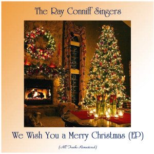 收听The Ray Conniff Singers的O Holy Night / We Three Kings of Orient Are / Deck the Halls with Boughs of Holly (Remastered)歌词歌曲