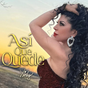 Vicky Terrazas的專輯Así Que Quede (Explicit)