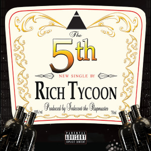 Listen to The 5th (Explicit) song with lyrics from Rich Tycoon