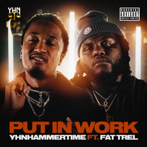 Album Put in Work (Explicit) from YhnHammerTime