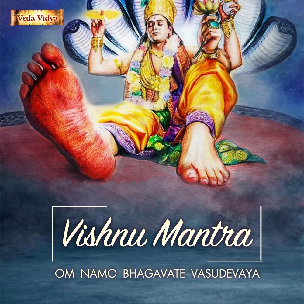 Vishnu Mantra (Om Namo Bhagavate Vasudevaya)