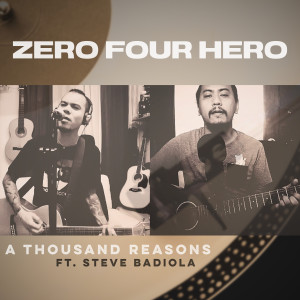 Dengarkan A Thousand Reasons lagu dari Zero Four Hero dengan lirik