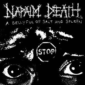 Napalm Death的專輯A Bellyful of Salt and Spleen