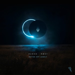 Dengarkan lagu Better Off Lonely (Explicit) nyanyian Nurko dengan lirik