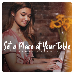 Set a Place at Your Table dari Angelica Hale