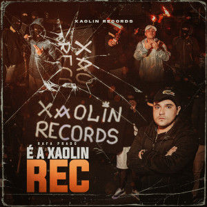 收聽Rafa Prado的É a Xaolin Rec歌詞歌曲