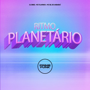 收聽DJ Diniz的Ritmo Planetário (Explicit)歌詞歌曲