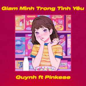 收聽Quỳnh的Giam Mình Trong Tình Yêu歌詞歌曲