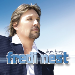 Fredi Nest的專輯Begin by My