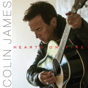 Colin James的專輯Hearts On Fire