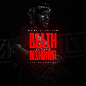 Album Death Before Dishonor (Explicit) from Omar Sterling
