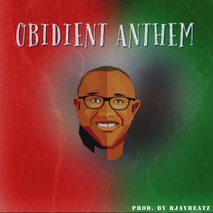 Obidient Anthem (feat. Soch, Babyboyparis, Steven C, Icelomo, Josh Dope & Amakaa)