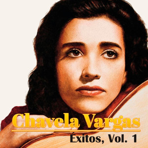 Album Chavela Vargas-Éxitos, Vol, 1 oleh Chavela Vargas