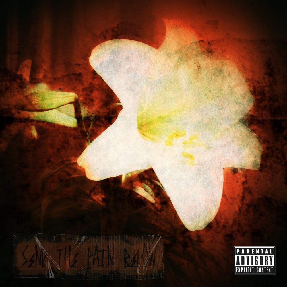 Send the Pain Below (Explicit)