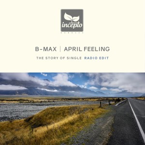 收听B-Max的April Feeling (Radio Edit)歌词歌曲