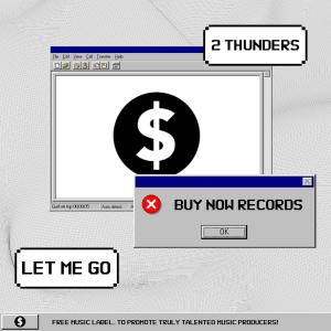 2 Thunders的專輯Let Me Go
