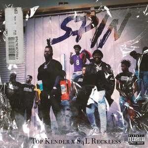 收聽S4L RECKLESS的Spin (feat. Top Kender) (Explicit)歌詞歌曲