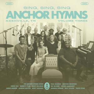อัลบัม Sing, Sing, Sing ศิลปิน Anchor Hymns