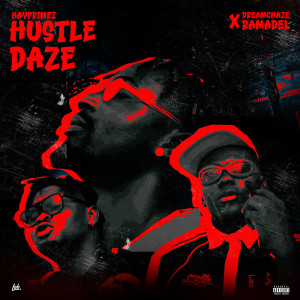 Listen to Hustle Daze (Explicit) song with lyrics from Kayprimez