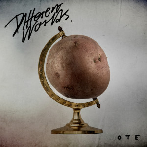 收聽OTE的Two Different Worlds歌詞歌曲