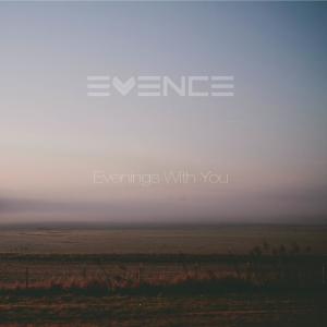 Evence的专辑Evenings With You
