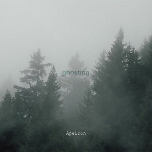 Album Ghosting (Explicit) from Apeiron