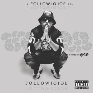 followJOJOE的专辑A FollowJoJoe Epic (Explicit)