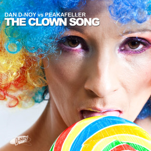ดาวน์โหลดและฟังเพลง The Clown Song พร้อมเนื้อเพลงจาก Dan D-Noy