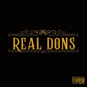 Listen to Real Dons (Explicit) song with lyrics from Danny Fresko