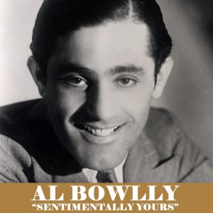 Album Sentimentally Yours oleh Al Bowlly