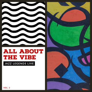 Album All About The Vibe - Jazz Legends Live from Various Artists