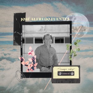 José Alfredo Fuentes的專輯Siempre Contigo