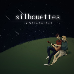 Dengarkan Silhouettes lagu dari Iamsleepless dengan lirik