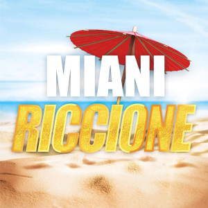 Miani的專輯Riccione (Marco Piccolo Remix)