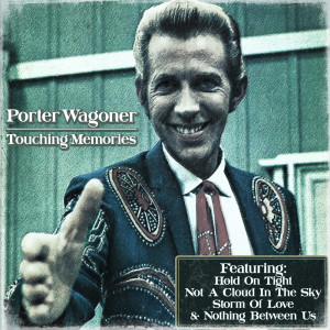 Porter Wagoner的專輯Touching Memories