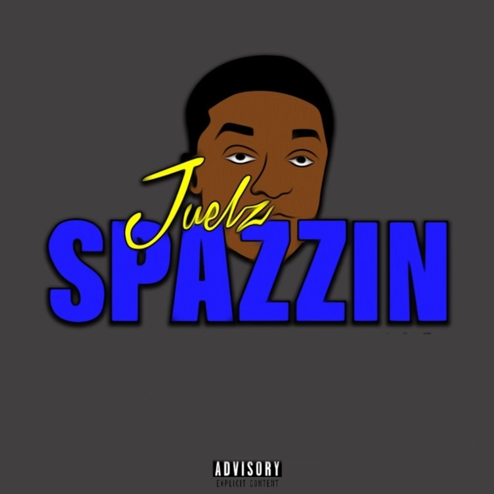 Spazzin' (Explicit)