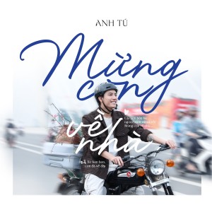 Album Mừng Con Về Nhà from Anh Tu