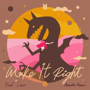 收聽防彈少年團的Make It Right (feat. Lauv) [Acoustic Remix] (Acoustic Remix)歌詞歌曲