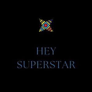 ดาวน์โหลดและฟังเพลง Hey Superstar พร้อมเนื้อเพลงจาก Thabo